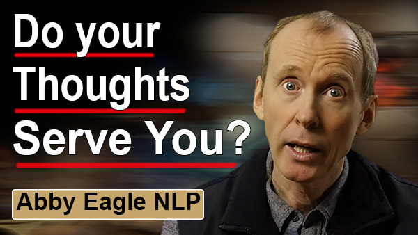 Do your thoughts serve you?