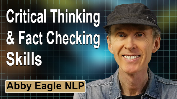How do you know that to be true - NLP critical thinking skills - investigative journalism