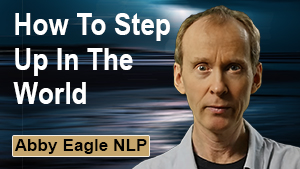 how to develop the mindset to step up in the world and achieve your goals