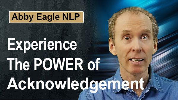 Experience the power of acknowledgement