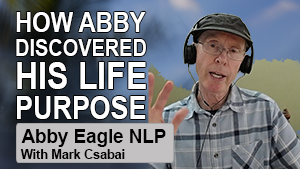 How Abby Found His Life Purpose
